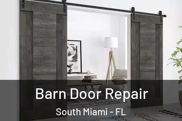 Barn Door Repair South Miami - FL