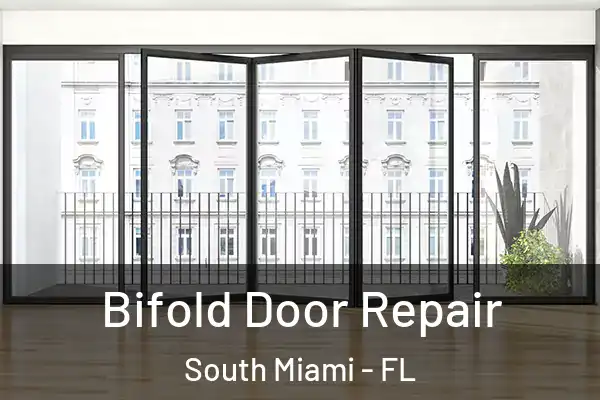 Bifold Door Repair South Miami - FL