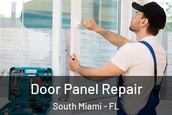 Door Panel Repair South Miami - FL