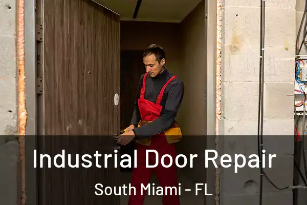 Industrial Door Repair South Miami - FL