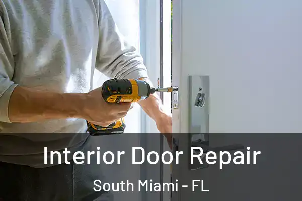Interior Door Repair South Miami - FL