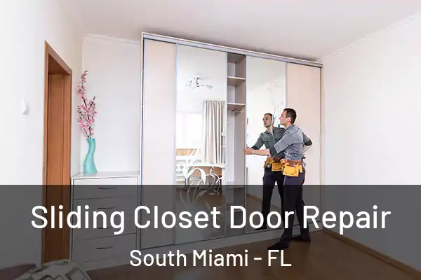Sliding Closet Door Repair South Miami - FL
