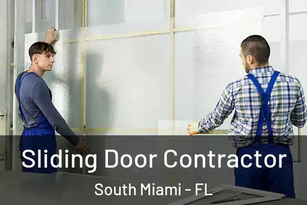Sliding Door Contractor South Miami - FL