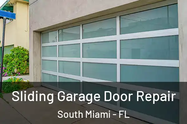 Sliding Garage Door Repair South Miami - FL
