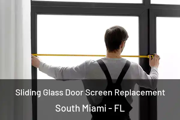 Sliding Glass Door Screen Replacement South Miami - FL