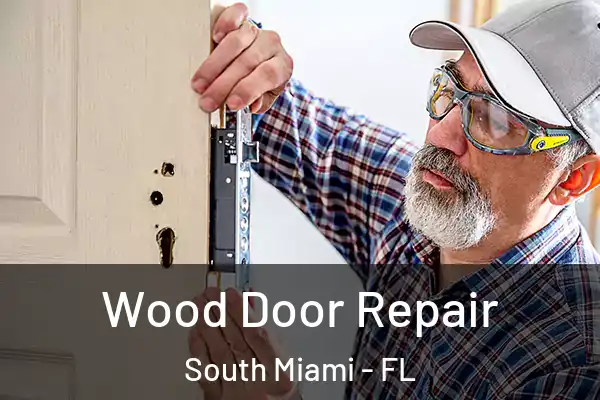 Wood Door Repair South Miami - FL
